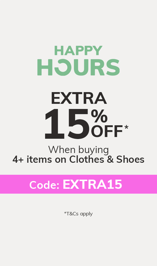 Happy Hours: EXTRA 15% off* when buying 4+ items on Clothes & Shoes. Code: EXTRA15 *T&Cs apply