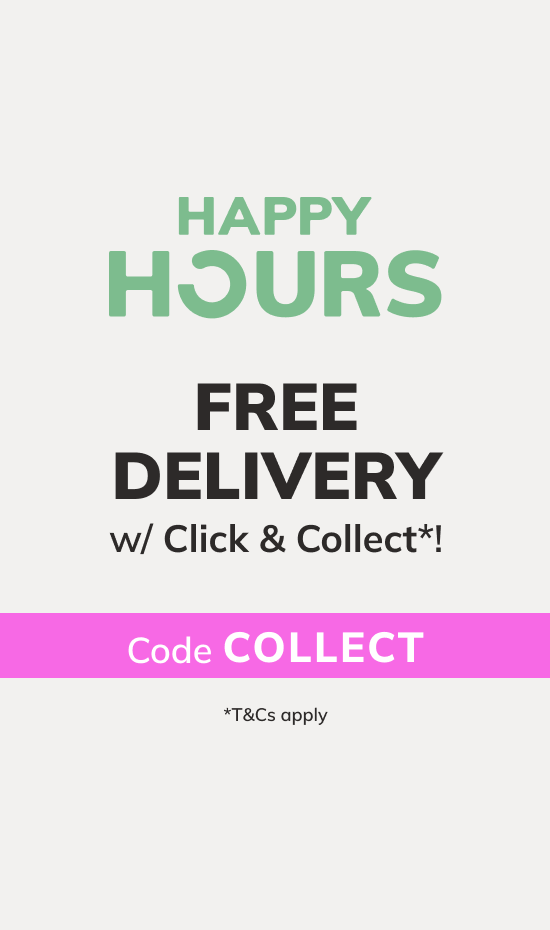 Happy Hours: FREE Delivery w/ Click & Collect*! Code: COLLECT